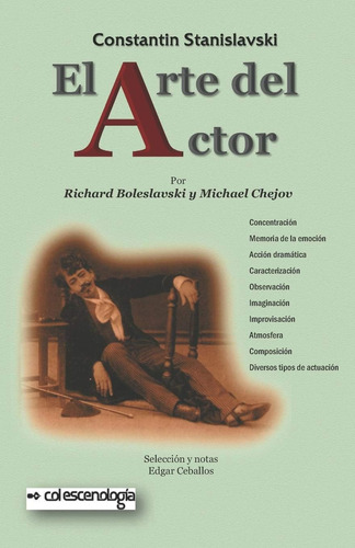 Libro: Constantin Stanislavski: El Arte Del Actor: Principio