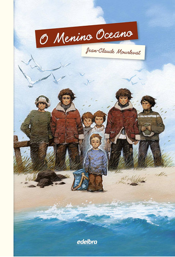 O Menino Oceano, De Mourlevat, Jean-claude. Editora Edelbra, Capa Mole Em Português