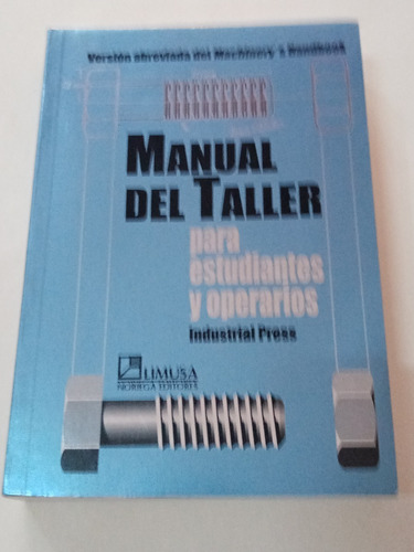 Manual Del Taller (para Estudiantes Y Operarios)