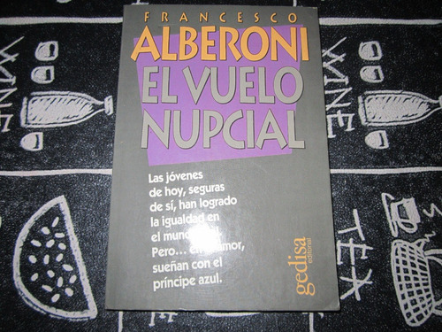 El Vuelo Nupcial - Francesco Alberoni - Ed: Gedisa 