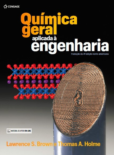 Química geral aplicada à engenharia, de Brown, Lawrence S.. Editora Cengage Learning Edições Ltda., capa mole em português, 2021