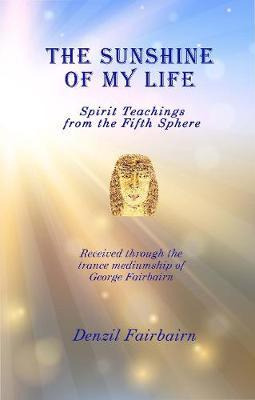 Libro The Sunshine Of My Life : Spirit Teachings From The...