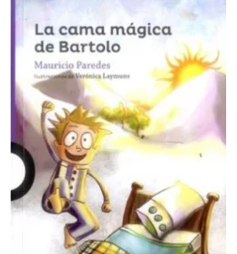 Libro Escolar  La Caja Mágica De Bartolo, Mauricio Paredes