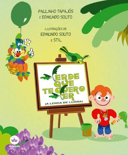 Verde que te quero ver: A lenda de Luana: A lenda de Luana, de Tapajos, Paulinho. Editora Record Ltda., capa mole em português, 2014