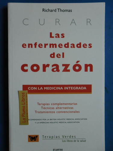 Curar Las Enfermedades Del Corazon (nuevo) Thomas Richard+