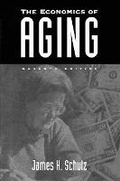 Libro The Economics Of Aging, 7th Edition - James H. Schulz