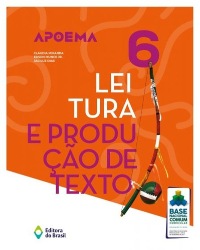 Apoema leitura e produção de texto - 6º Ano - Ensino fundamental II, de Miranda, Cláudia. Português - Produção de texto Editorial Editora do Brasil, capa mole em português, 2020