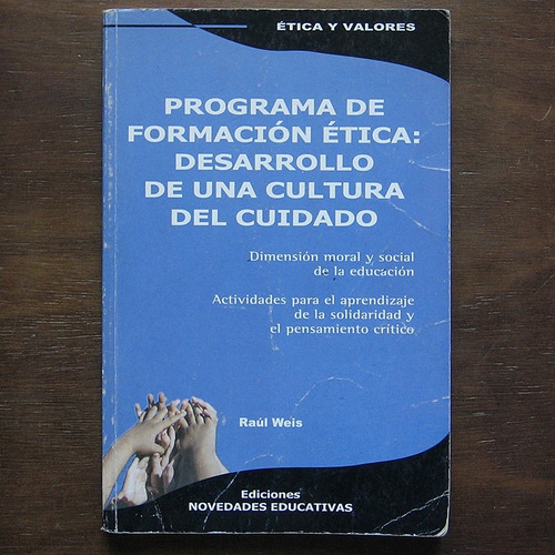 Programa De Formación Ética Cultura Del Cuidado Noveduc Weis