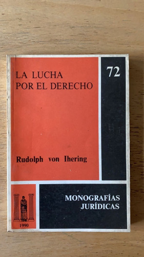 La Lucha Por El Derecho - Von Ihering, R.