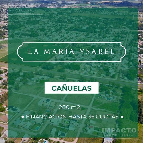Lotes En Venta Cañuelas Destacada Financiación Con Escritura