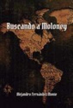 Libro: Buscando A Moloney. Fernandez Monte, Alejandro. Aguac