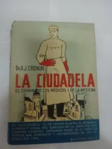 Comprar La Ciudadela. El Drama De Los Médicos Y De La Medicina