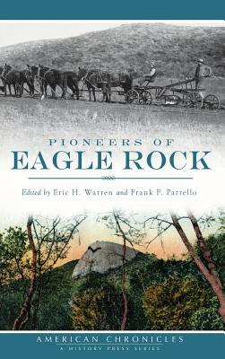 Libro Pioneers Of Eagle Rock - Warren, Eric H.