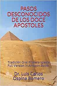 Pasos Desconocidos De Los Doce Apostoles: Tradicion Oral Pri