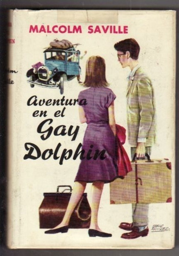 Aventura En El Gay Dolphin - Malcolm Saville