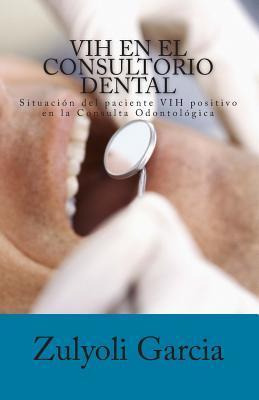 Libro Vih En El Consultorio Dental - Zulyoli M Garcia