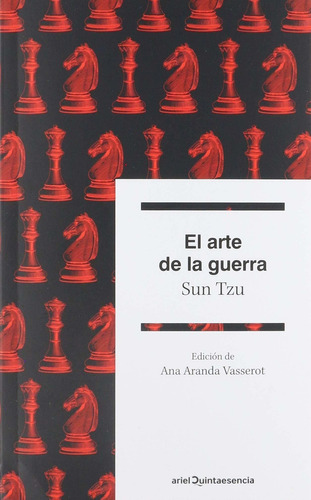El arte de la guerra, de Tzu, Sun. Serie Ariel Quintaesencia Editorial Ariel México, tapa blanda en español, 2020