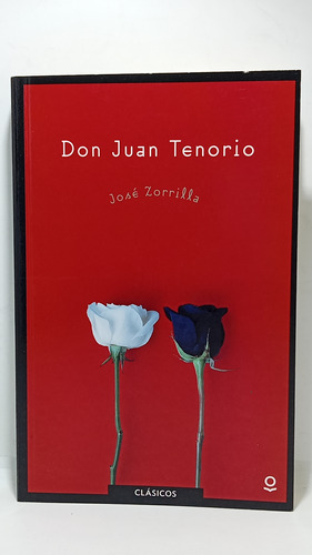 Don Juan Tenorio - Jose Zorrilla - Teatro - Loqueleo - 2020