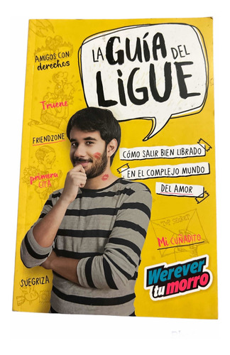 La Guía Del Ligue Werever Tu Morro