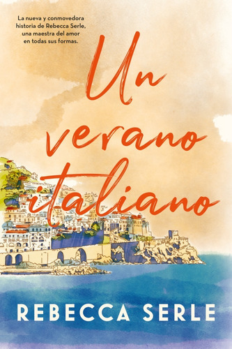 Un Verano Italiano: No, De Rebecca Serle. Serie No, Vol. No. Editorial Titania Editores, Tapa Blanda, Edición No En Español, 1