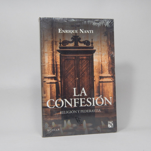 La Confesión Enrique Nanti 2012 Editorial Diana 