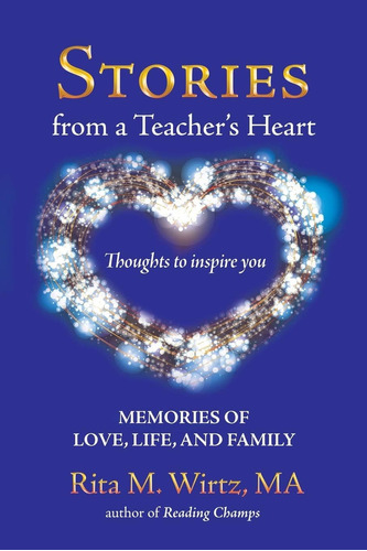 Libro: Stories From A Teachers Heart: Memories Of Love, And