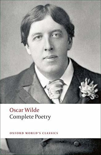 Complete Poetry (oxford Worlds Classics), De Wilde, Oscar. Editorial Oxford University Press, Tapa Blanda En Inglés, 2009