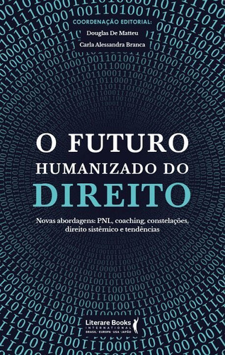 Futuro Humanizado Do Direito, O - 01ed/20, De Matteu, Douglas De E Branca, Carla. Editorial Ser Mais Em Português