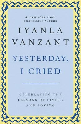 Libro  Yesterday, I Cried: Celebrating The Lessons Of Liv...