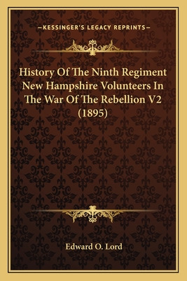Libro History Of The Ninth Regiment New Hampshire Volunte...
