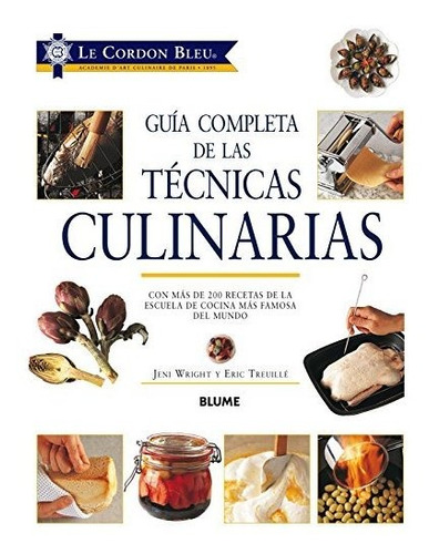 Libro : Guia Completa De Las Tecnicas Culinarias Con Mas De