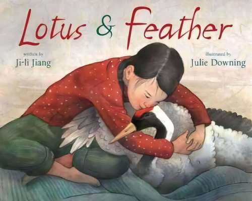 Lotus And Feather, De Ji-li Jiang. Editorial Disney Book Publishing Inc., Tapa Dura En Inglés