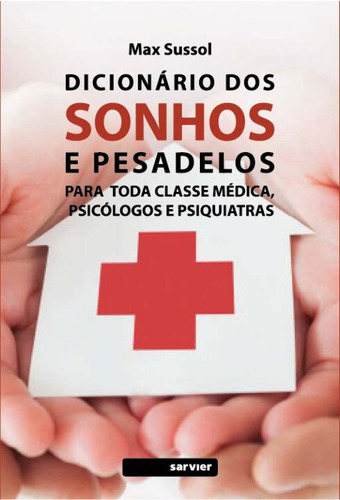 Libro Dicionario Dos Sonhos E Pesadelos De Sussol Max Sarvi