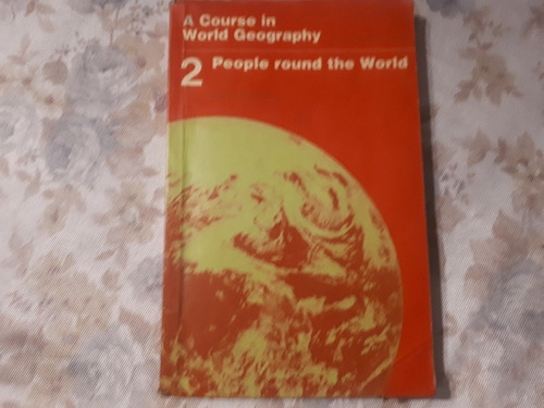 People Round The World 2 - A Course In World Geography Young