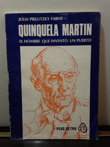 Adp Quinquela Martin El Hombre Que Invento El Puerto / 1978