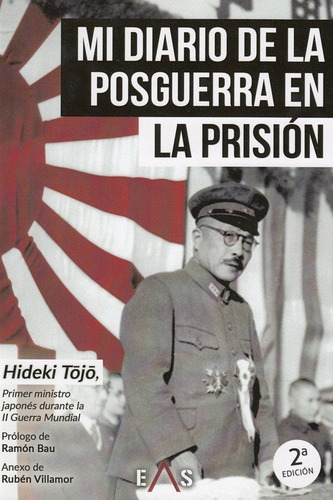 Mi Diario De La Posguerra En La Prisiãâ³n, De Tojo, Hideki. Editorial Editorial Eas, Tapa Blanda En Español, 2019