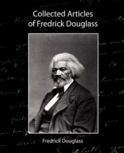 Libro Collected Articles Of Fredrick Douglass - Douglass ...