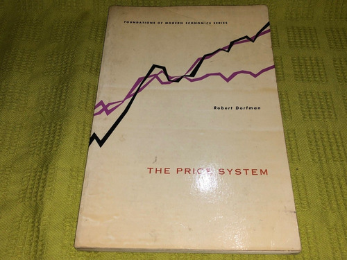 The Price System - Robert Dorfman - Prentice Hall