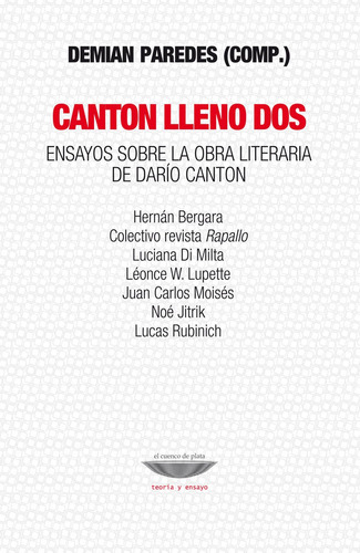 Canton Lleno Dos, De Demian Paredes. Editorial El Cuenco De Plata, Tapa Blanda En Español, 2022
