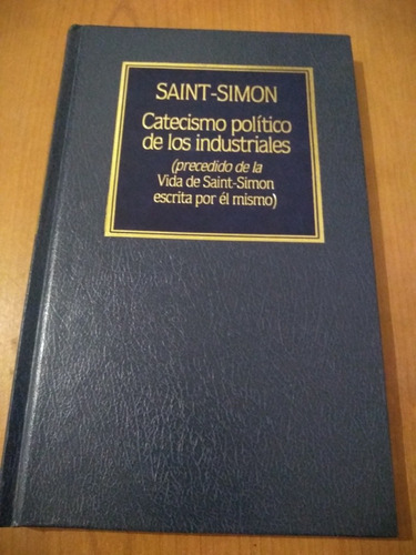 Saint/simon Catecismo Político De Los Industriales  Hyspamer