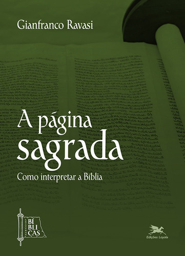 Livro A Página Sagrada: Como Interpretar A Bíblia, De Ravassi, Gianfranco. Editorial Edições Loyola, Tapa Mole, Edición 1 En Português, 2020