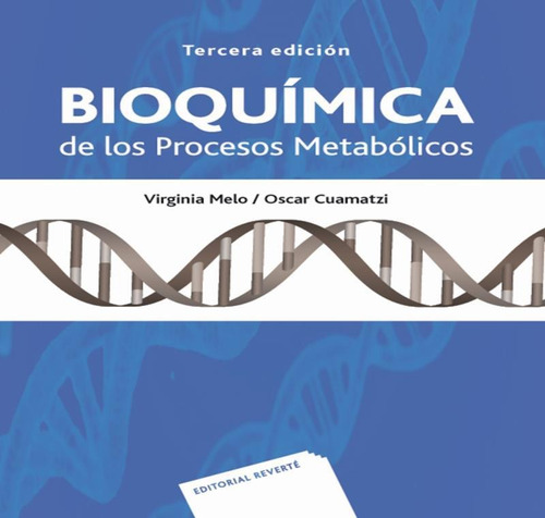 Bioquímica De Los Procesos Metabólicos. Virginia Melo