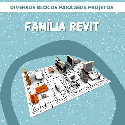 Família Revit - Coleção Projeto Rápido