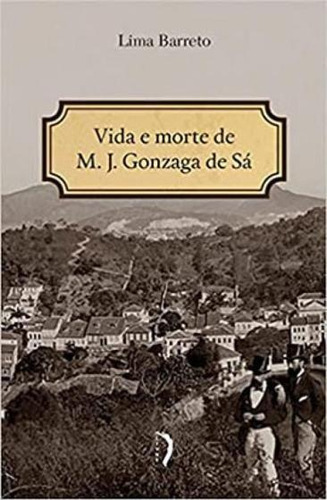 Libro Vida E Morte De M J Gonzaga De Sá De Barreto Lima