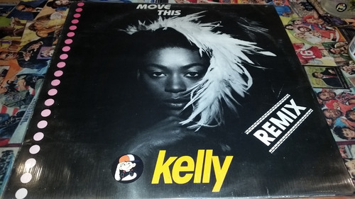 Kelly Move This (remix) Vinilo Maxi Spain Muy Bueno 1990