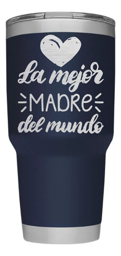 Regalo Mamá La Mejor Termo Vaso Térmico 30 Oz Acero Inox Azul Oscuro La Mejor Madre