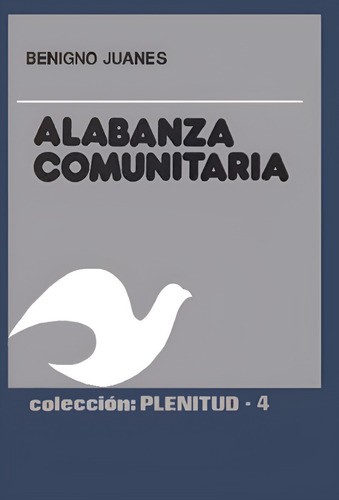 Alabanza Comunitaría | Benigno Juanes