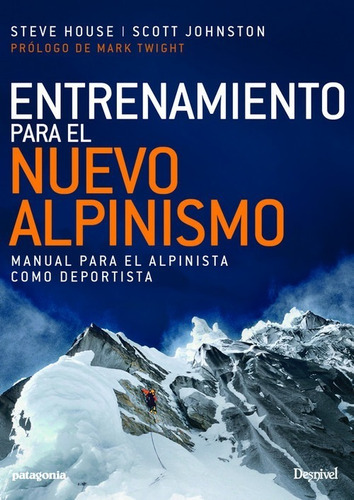 Libro Entrenamiento Para El Nuevo Alpinismo - House, Steve/j