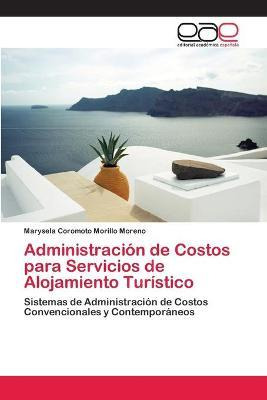 Libro Administracion De Costos Para Servicios De Alojamie...