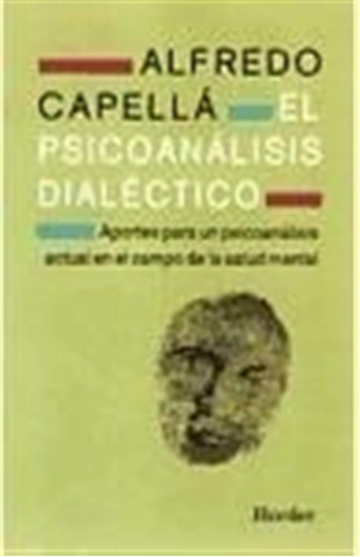 El Psicoanalisis Dialecto - Capella A (libro)